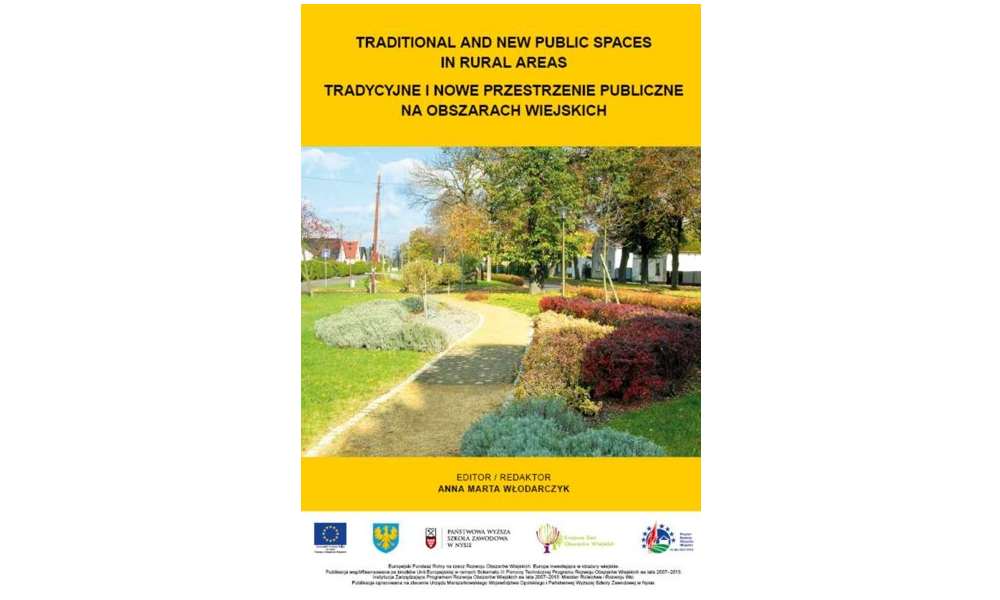 Tradycyjne i nowe przestrzenie publiczne na obszarach wiejskich / Traditional and new public spacer in rural areas
