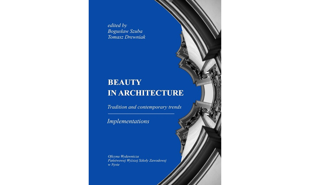 Beauty in architecture. Tradition and contemporary trends. Implementations