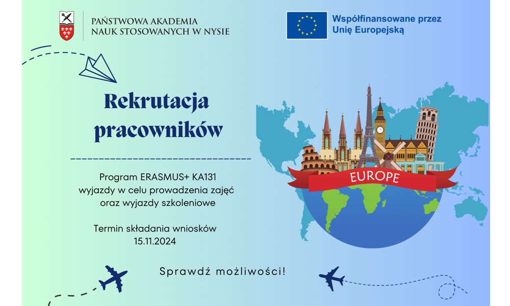 Rekrutacja na wyjazdy pracowników w celu prowadzenia zajęć oraz szkoleniowe w ramach umowy Erasmus+ 2023-1-PL01-KA131-HED-000113447 z terminem realizacji do 30.06.2025 r.