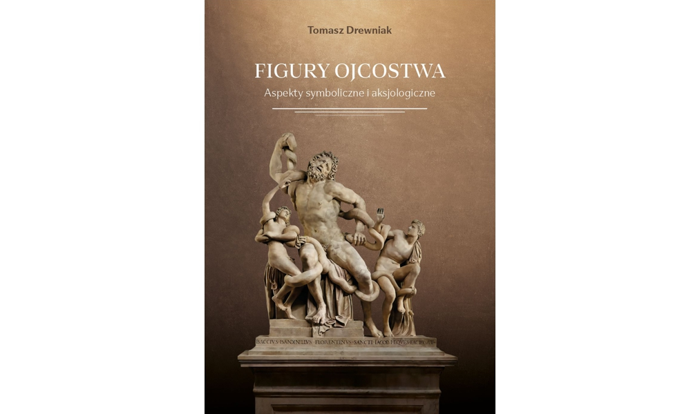 Figury ojcostwa. Aspekty symboliczne i aksjologiczne