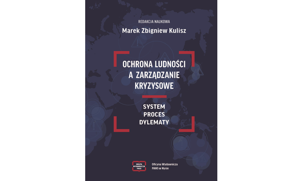 Ochrona ludności a zarządzanie kryzysowe. System - proces - dylematy