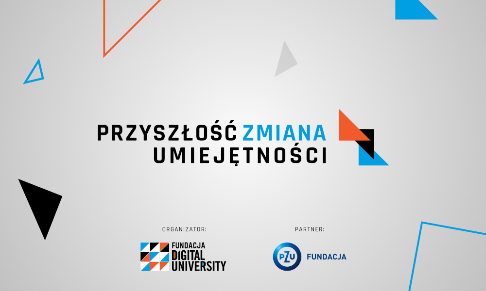 Przyszłość. Zmiana. Umiejętności.