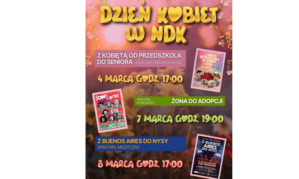 DZIEŃ KOBIET Z NDK 3 WYDARZENIA 1 BILET