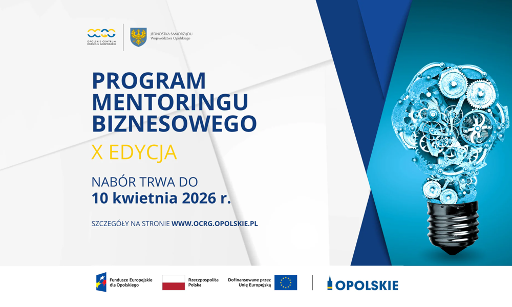 X edycja „Programu Mentoringu Biznesowego Województwa Opolskiego” dla młodych przedsiębiorców