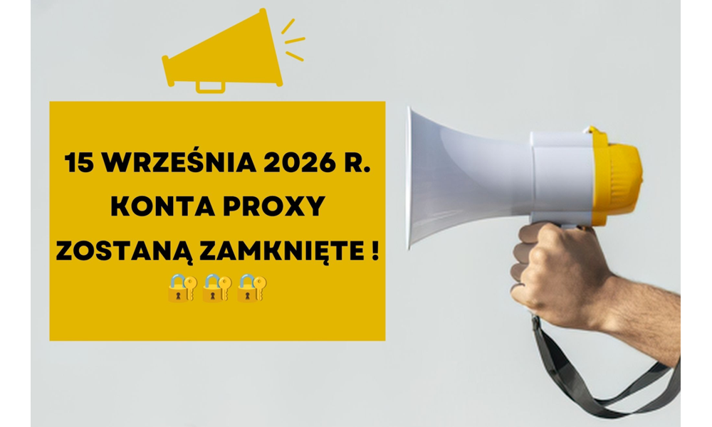 INFORMACJA – KONTA PROXY