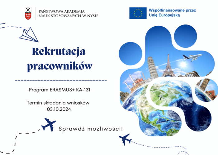 Rekrutacja pracowników ERASMUS+ na wyjazdy w celu prowadzenia zajęć KA-131  realizowane do 31.10.2024 r. Termin zgłoszeń do 03.10.2024