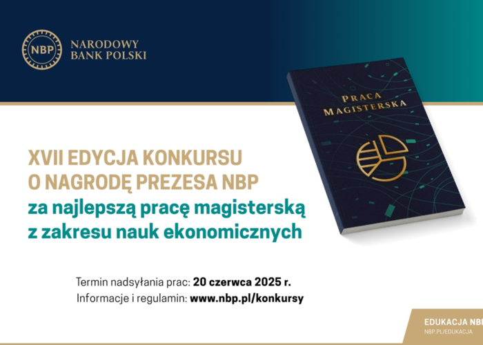 XVII edycja Konkursu o Nagrodę Prezesa NBP za najlepszą pracę magisterską z zakresu nauk ekonomicznych