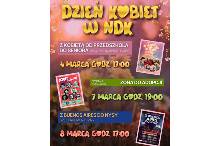 DZIEŃ KOBIET Z NDK 3 WYDARZENIA 1 BILET