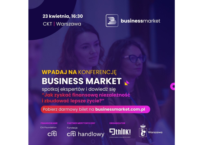 Zadbaj o swój portfel i karierę – bezpłatna konferencja Business Market (23.04)