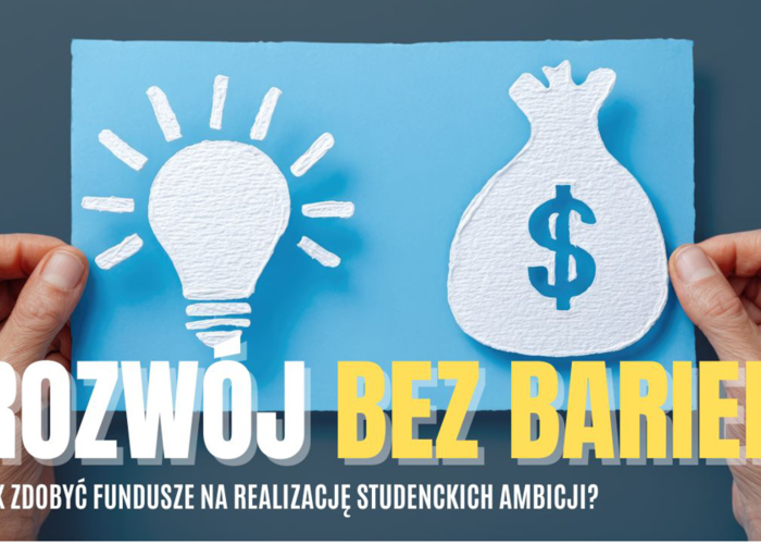 Studenckie ambicje bez barier – jak zdobyć środki na własne plany