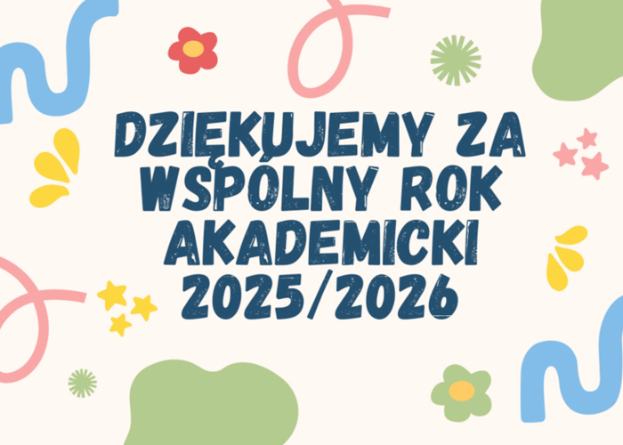 Dziękujemy za wspólny rok akademicki!